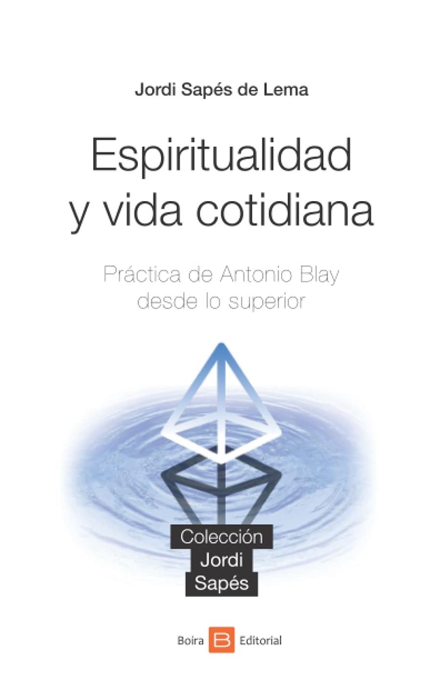 ESPIRITUALIDAD Y VIDA COTIDIAN | 9788416680894 | AA.VV | Llibreria Drac - Llibreria d'Olot | Comprar llibres en català i castellà online