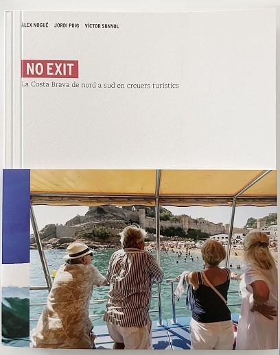 NO EXIT | 9788412302967 | PUIG, JORDI; SUNYOL COSTA, VICTOR; NOGUÉ, ÀLEX | Llibreria Drac - Llibreria d'Olot | Comprar llibres en català i castellà online