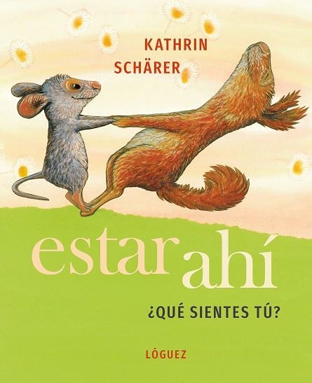 ESTAR AHÍ | 9788412311648 | SHÄRER, KATRIN | Llibreria Drac - Llibreria d'Olot | Comprar llibres en català i castellà online