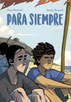 PARA SIEMPRE | 9788467951998 | PETRICELLI, ASSIA; RICCARDI, SERGIO | Llibreria Drac - Llibreria d'Olot | Comprar llibres en català i castellà online