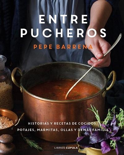 ENTRE PUCHEROS | 9788448029852 | BARRENA, PEPE | Llibreria Drac - Llibreria d'Olot | Comprar llibres en català i castellà online