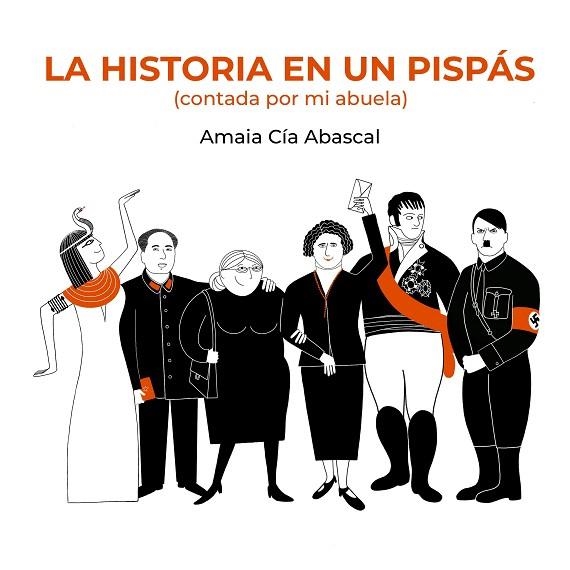 HISTORIA EN UN PISPÁS, LA | 9788418820700 | CÍA ABASCAL, AMAIA | Llibreria Drac - Librería de Olot | Comprar libros en catalán y castellano online