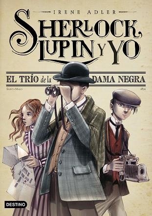 TRÍO DE LA DAMA NEGRA, EL (SHERLOCK, LUPIN Y YO 1) | 9788408262558 | ADLER, IRENE | Llibreria Drac - Llibreria d'Olot | Comprar llibres en català i castellà online