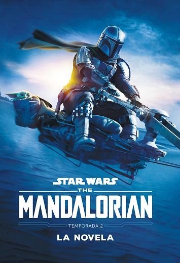 STAR WARS. THE MANDALORIAN. LA NOVELA. TEMPORADA 2 | 9788408257769 | STAR WARS | Llibreria Drac - Llibreria d'Olot | Comprar llibres en català i castellà online