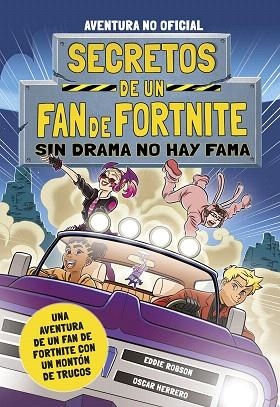 SIN DRAMA NO HAY FAMA (SECRETOS DE UN FAN DE FORTNITE 3) | 9788408254348 | ROBSON, EDDIE | Llibreria Drac - Llibreria d'Olot | Comprar llibres en català i castellà online