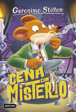 CENA CON MISTERIO (GERONIMO STILTON 89) | 9788408254003 | STILTON, GERONIMO | Llibreria Drac - Llibreria d'Olot | Comprar llibres en català i castellà online