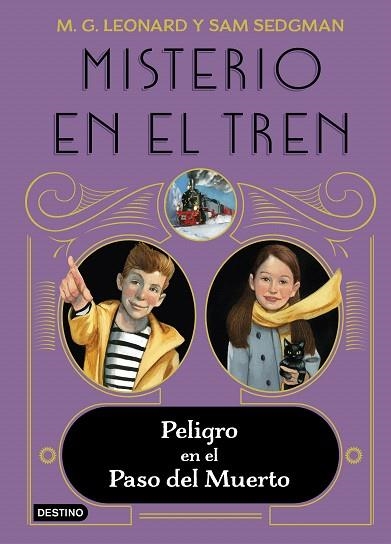 PELIGRO EN EL PASO DEL MUERTO (MISTERIO EN EL TREN 4) | 9788408260370 | LEONARD, M.G.; SEDGMAN, SAM | Llibreria Drac - Librería de Olot | Comprar libros en catalán y castellano online