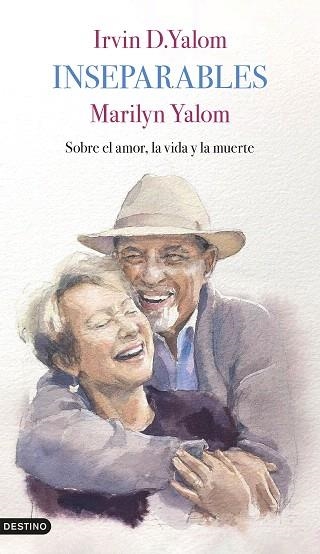 INSEPARABLES | 9788423362066 | YALOM, IRVIN D.; YALOM, MARILYN | Llibreria Drac - Librería de Olot | Comprar libros en catalán y castellano online