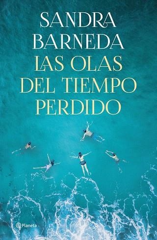 OLAS DEL TIEMPO PERDIDO, LAS | 9788408261919 | BARNEDA, SANDRA | Llibreria Drac - Llibreria d'Olot | Comprar llibres en català i castellà online