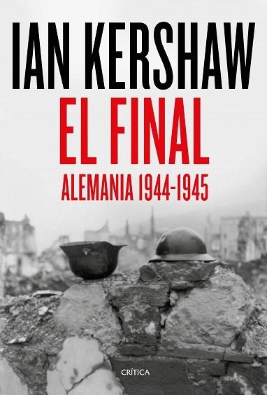 FINAL, EL. ALEMANIA 1944-1945 | 9788491994442 | KERSHAW, IAN | Llibreria Drac - Librería de Olot | Comprar libros en catalán y castellano online