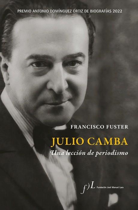 JULIO CAMBA. UNA LECCIÓN DE PERIODISMO | 9788419132024 | FUSTER, FRANCISCO | Llibreria Drac - Librería de Olot | Comprar libros en catalán y castellano online