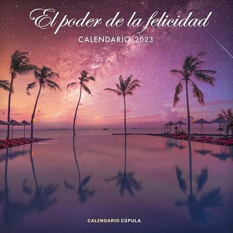 CALENDARIO EL PODER DE LA FELICIDAD 2023 | 9788448029777 | AA.DD. | Llibreria Drac - Llibreria d'Olot | Comprar llibres en català i castellà online