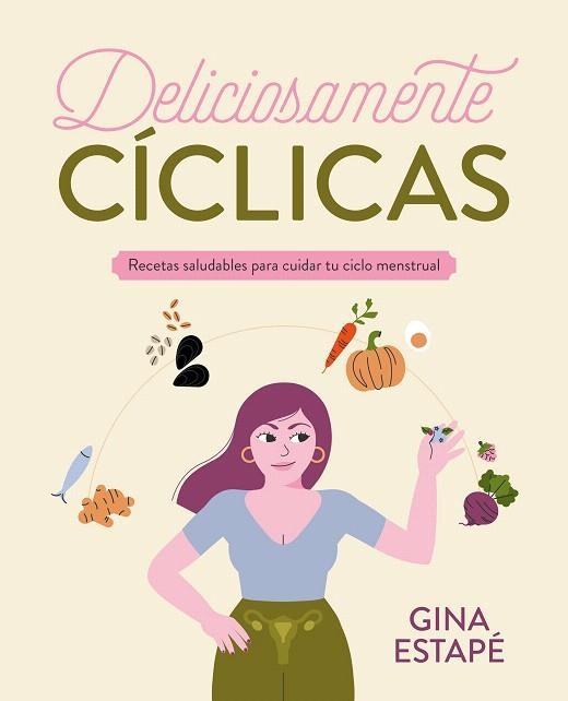 DELICIOSAMENTE CÍCLICAS | 9788418820717 | ESTAPÉ, GINA | Llibreria Drac - Llibreria d'Olot | Comprar llibres en català i castellà online