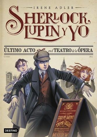 ÚLTIMO ACTO EN EL TEATRO DE LA ÓPERA (SHERLOCK, LUPIN Y YO 2) | 9788408262565 | ADLER, IRENE | Llibreria Drac - Llibreria d'Olot | Comprar llibres en català i castellà online