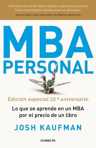 MBA PERSONAL. EDICIÓN ESPECIAL 10º ANIVERSARIO | 9788417992491 | KAUFMAN, JOSH | Llibreria Drac - Llibreria d'Olot | Comprar llibres en català i castellà online