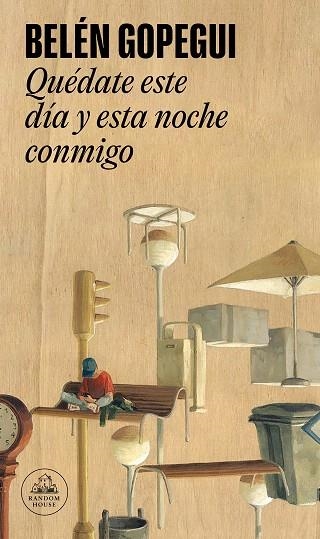 QUÉDATE ESTE DÍA Y ESTA NOCHE CONMIGO | 9788439741022 | GOPEGUI, BELÉN | Llibreria Drac - Llibreria d'Olot | Comprar llibres en català i castellà online