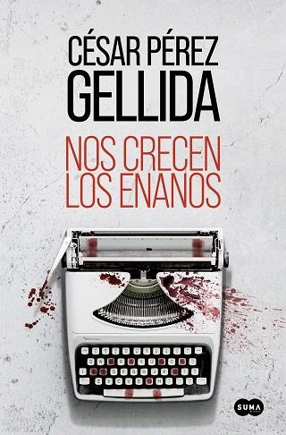 NOS CRECEN LOS ENANOS | 9788491295631 | PÉREZ GELLIDA, CÉSAR | Llibreria Drac - Llibreria d'Olot | Comprar llibres en català i castellà online