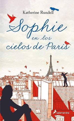 SOPHIE EN LOS CIELOS DE PARÍS | 9788418797804 | RUNDELL, KATHERINE | Llibreria Drac - Llibreria d'Olot | Comprar llibres en català i castellà online