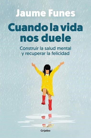 CUANDO LA VIDA NOS DUELE | 9788425364341 | FUNES, JAUME | Llibreria Drac - Llibreria d'Olot | Comprar llibres en català i castellà online