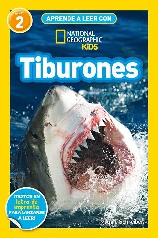 TIBURONES (APRENDE A LEER CON NATIONAL GEOGRAPHIC (NIVEL 2)) | 9788482988269 | SCHREIBER, ANNE | Llibreria Drac - Llibreria d'Olot | Comprar llibres en català i castellà online