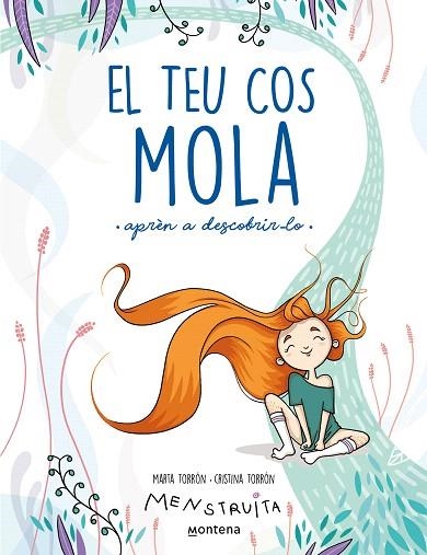 TEU COS MOLA, EL (APRÈN A DESCOBRIR-LO) (MENSTRUITA) | 9788419241672 | TORRÓN, MARTA; TORRÓN, CRISTINA (MENSTRUITA) | Llibreria Drac - Llibreria d'Olot | Comprar llibres en català i castellà online