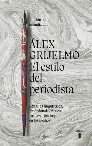 ESTILO DEL PERIODISTA, EL (2022) | 9788430625413 | GRIJELMO, ÁLEX | Llibreria Drac - Llibreria d'Olot | Comprar llibres en català i castellà online