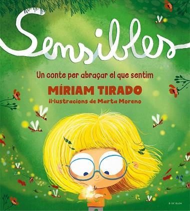 SENSIBLES (CAT) | 9788418688256 | TIRADO, MÍRIAM; MORENO, MARTA | Llibreria Drac - Llibreria d'Olot | Comprar llibres en català i castellà online