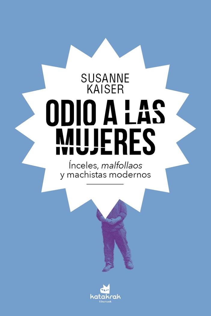 ODIO A LAS MUJERES | 9788416946716 | KAISER, SUSANNE | Llibreria Drac - Llibreria d'Olot | Comprar llibres en català i castellà online