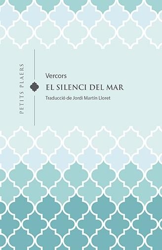 SILENCI DEL MAR, EL | 9788418908613 | VERCORS (JEAN BRULLER) | Llibreria Drac - Llibreria d'Olot | Comprar llibres en català i castellà online