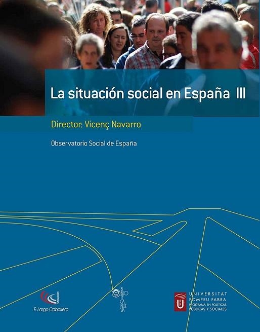 SITUACION SOCIAL EN ESPAÑA VOL. 3 | 9788497429467 | NAVARRO, VICENÇ | Llibreria Drac - Llibreria d'Olot | Comprar llibres en català i castellà online