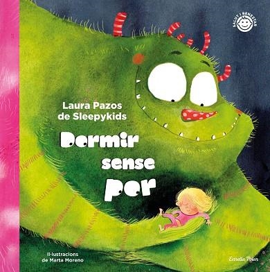 DORMIR SENSE POR | 9788413891668 | PAZOS, LAURA (SLEEPYKIDS) | Llibreria Drac - Llibreria d'Olot | Comprar llibres en català i castellà online