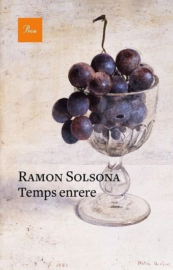 TEMPS ENRERE | 9788475889634 | SOLSONA, RAMON | Llibreria Drac - Librería de Olot | Comprar libros en catalán y castellano online