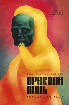 UPGRADE SOUL (ACTUALIZAR ALMA) | 9788467957372 | CLAYTAN, EZRA | Llibreria Drac - Llibreria d'Olot | Comprar llibres en català i castellà online