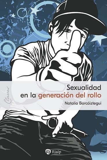 SEXUALIDAD EN LA GENERACIÓN DEL ROLLO | 9788432161520 | BARCÁIZTEGUI JADRAQUE, NATALIA | Llibreria Drac - Llibreria d'Olot | Comprar llibres en català i castellà online