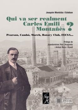 QUI VA SER REALMENT CARLES EMILI MONTAÑÈS? | 9788496786028 | MONTCLÚS I ESTEBAN, JOAQUIM | Llibreria Drac - Llibreria d'Olot | Comprar llibres en català i castellà online