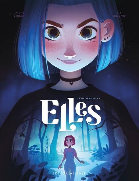 ELLES 2. L'UNIVERS ELLES | 9788419007353 | TOUSSAINT, KID; STOKART, AVELINE | Llibreria Drac - Llibreria d'Olot | Comprar llibres en català i castellà online