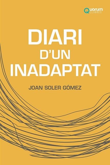 DIARI D'UN INADAPTAT | 9788416342556 | SOLER, JOAN | Llibreria Drac - Llibreria d'Olot | Comprar llibres en català i castellà online