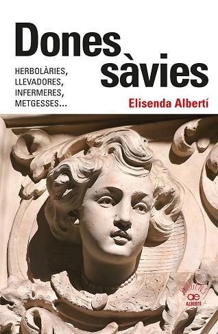 DONES SÀVIES | 9788472461826 | ALBERTI, ELISENDA | Llibreria Drac - Llibreria d'Olot | Comprar llibres en català i castellà online