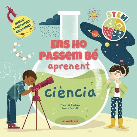 ENS HO PASSEM BÉ APRENENT CIÈNCIA | 9788418592775 | DACO'S CONFETTI | Llibreria Drac - Llibreria d'Olot | Comprar llibres en català i castellà online