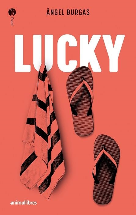 LUCKY | 9788418592898 | BURGAS, ANGEL | Llibreria Drac - Llibreria d'Olot | Comprar llibres en català i castellà online