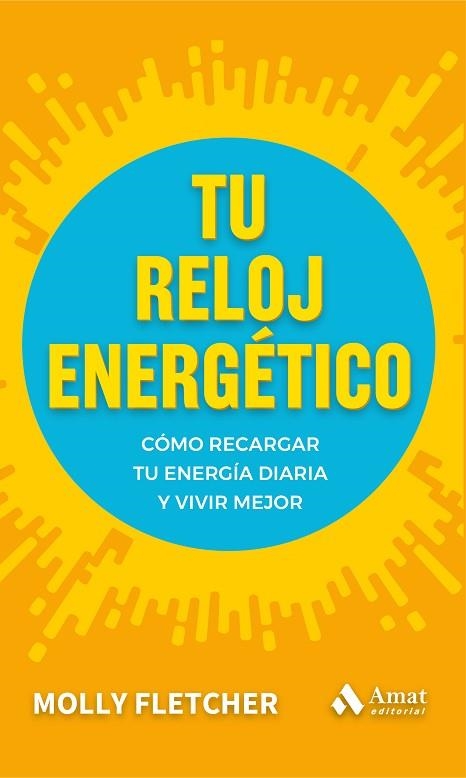 TU RELOJ ENERGÉTICO | 9788497356527 | FLETCHER, MOLLY | Llibreria Drac - Llibreria d'Olot | Comprar llibres en català i castellà online