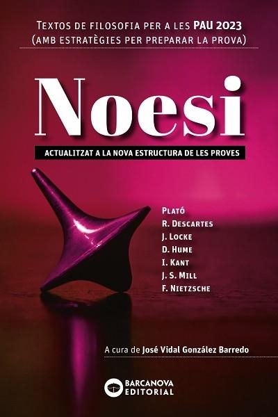 NOESI. TEXTOS DE FILOSOFIA PER A LES PAU 2023 | 9788448957902 | BARCANOVA, EDITORIAL | Llibreria Drac - Llibreria d'Olot | Comprar llibres en català i castellà online