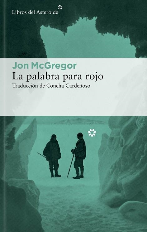 PALABRA PARA ROJO, LA | 9788419089212 | MCGREGOR, JON | Llibreria Drac - Llibreria d'Olot | Comprar llibres en català i castellà online