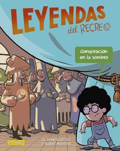 CONSPIRACIÓN EN LA SOMBRA (LEYENDAS DEL RECREO 4) | 9788469890707 | EL HEMATOCRÍTICO | Llibreria Drac - Librería de Olot | Comprar libros en catalán y castellano online