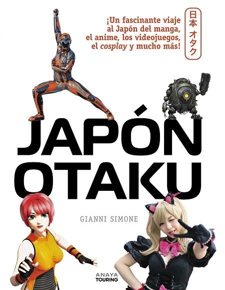 JAPÓN OTAKU | 9788491585022 | SIMONE | Llibreria Drac - Llibreria d'Olot | Comprar llibres en català i castellà online