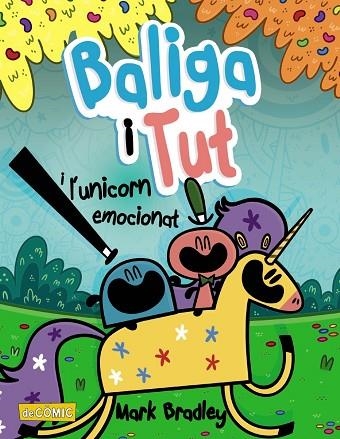 BALIGA I TUT I L'UNICORN EMOCIONAT | 9788448955922 | BRADLEY, MARK | Llibreria Drac - Llibreria d'Olot | Comprar llibres en català i castellà online