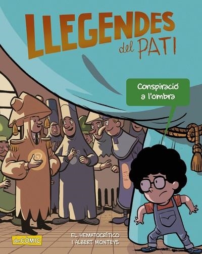 CONSPIRACIÓ A L'OMBRA (LLEGENDES DE PATI) | 9788448955885 | EL HEMATOCRÍTICO | Llibreria Drac - Librería de Olot | Comprar libros en catalán y castellano online