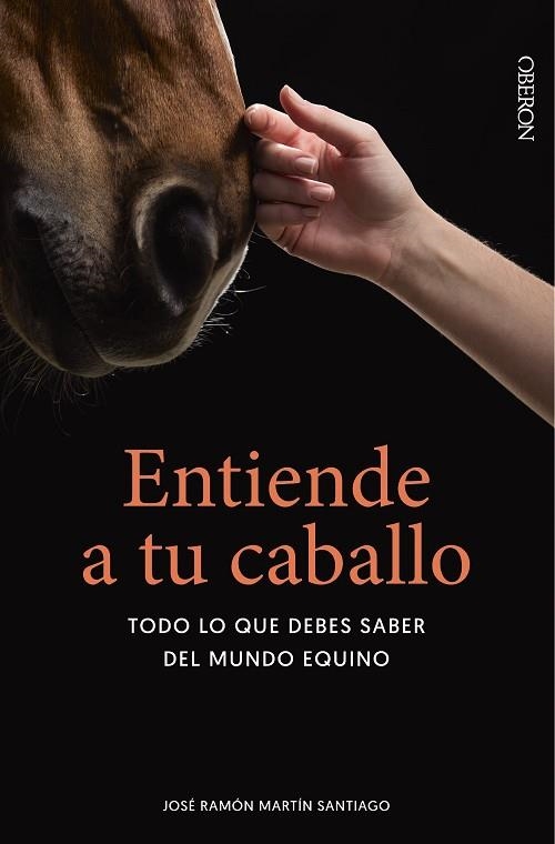 ENTIENDE A TU CABALLO | 9788441546288 | MARTÍN SANTIAGO, JOSE RAMON | Llibreria Drac - Llibreria d'Olot | Comprar llibres en català i castellà online