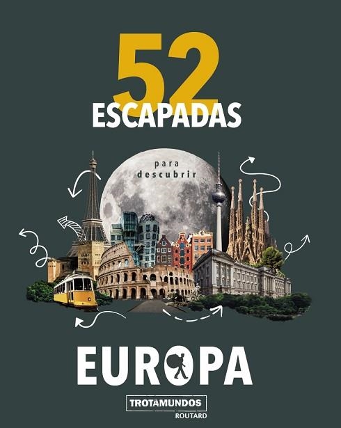 52 ESCAPADAS PARA CONOCER EUROPA | 9788417245191 | GLOAGUEN, PHILIPPE | Llibreria Drac - Librería de Olot | Comprar libros en catalán y castellano online