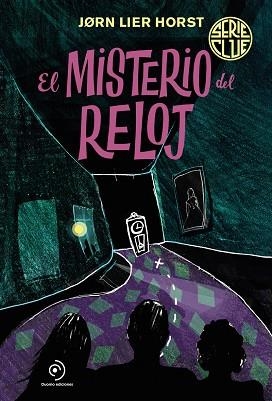 SERIE CLUE 2. EL MISTERIO DEL RELOJ | 9788419004031 | HORST, JØRN LIER | Llibreria Drac - Llibreria d'Olot | Comprar llibres en català i castellà online